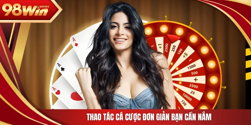 98win Roulette Thao tác cá cược đơn giản bạn cần nắm