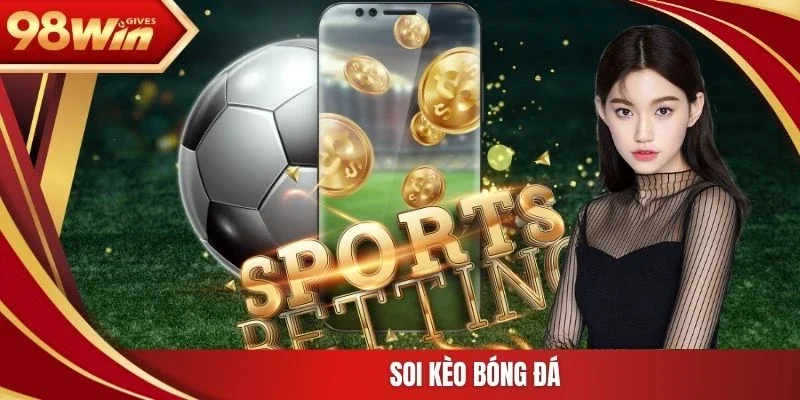 Soi kèo bóng đá